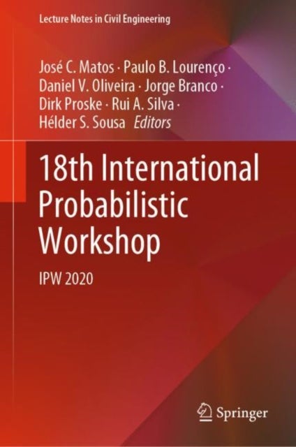 18th International Probabilistic Workshop - IPW 2020
