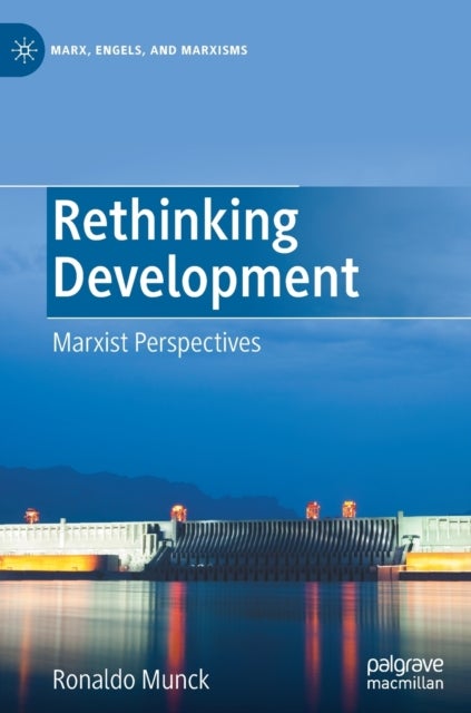 Rethinking Development - Marxist Perspectives