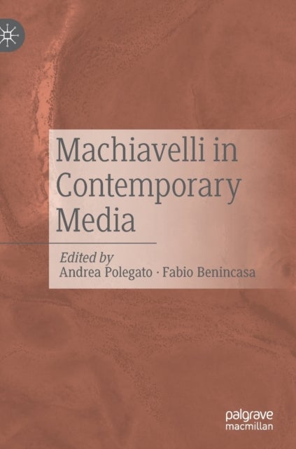 Machiavelli in Contemporary Media