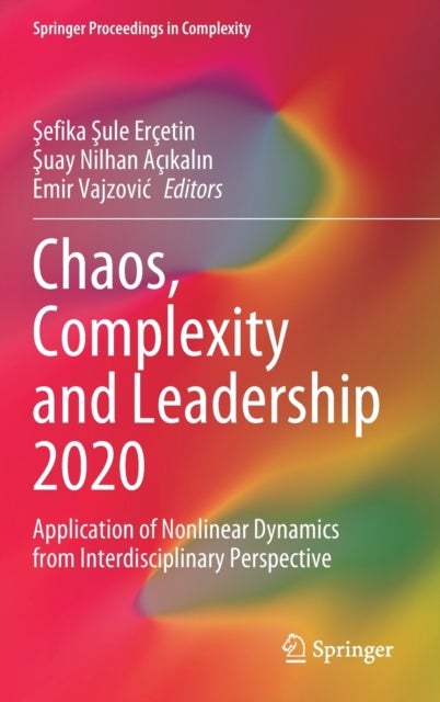 Chaos, Complexity and Leadership 2020 - Application of Nonlinear Dynamics from Interdisciplinary Perspective