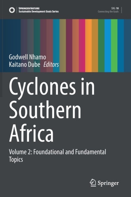Cyclones in Southern Africa - Volume 2: Foundational and Fundamental Topics