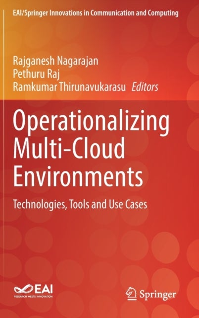 Operationalizing Multi-Cloud Environments - Technologies, Tools and Use Cases