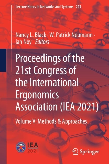 Proceedings of the 21st Congress of the International Ergonomics Association (IEA 2021) - Volume V: Methods & Approaches