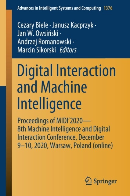 Digital Interaction and Machine Intelligence - Proceedings of MIDI’2020 – 8th Machine Intelligence and Digital Interaction Conference, December 9-10, 2020, Warsaw, Poland (online)