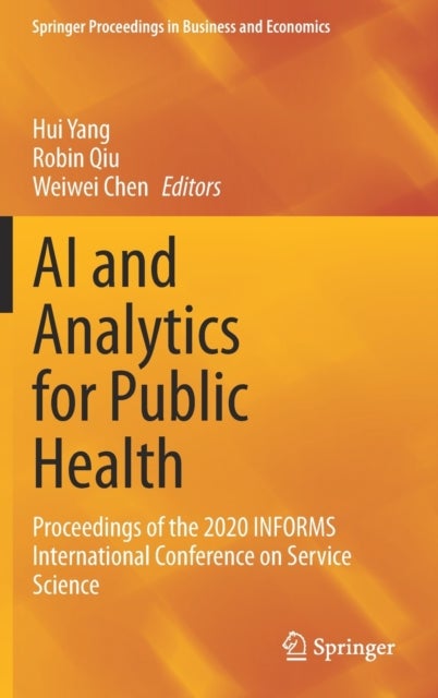 AI and Analytics for Public Health - Proceedings of the 2020 INFORMS International Conference on Service Science
