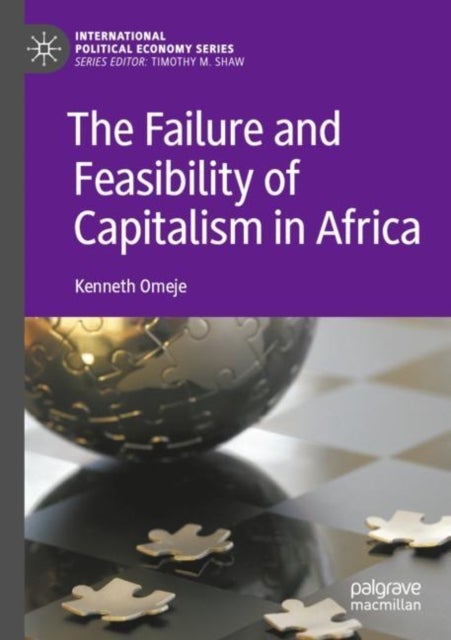 The Failure and Feasibility of Capitalism in Africa