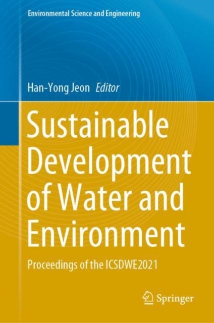 Sustainable Development of Water and Environment - Proceedings of the ICSDWE2021