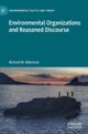 Environmental Organizations and Reasoned Discourse