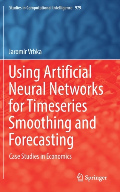 Using Artificial Neural Networks for Timeseries Smoothing and Forecasting - Case Studies in Economics