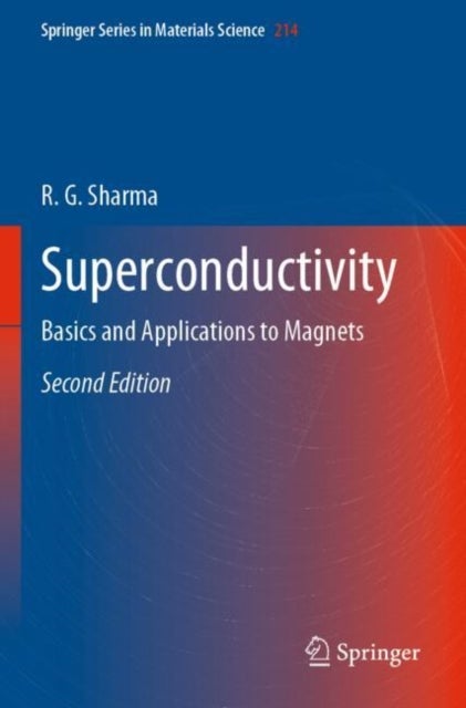 Superconductivity - Basics and Applications to Magnets