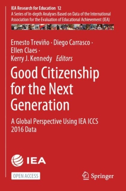 Good Citizenship for the Next Generation - A Global Perspective Using IEA ICCS 2016 Data