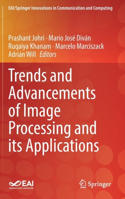 Trends and Advancements of Image Processing and Its Applications