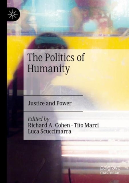 The Politics of Humanity - Justice and Power
