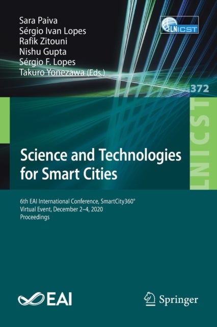 Science and Technologies for Smart Cities - 6th EAI International Conference, SmartCity360°, Virtual Event, December 2-4, 2020, Proceedings