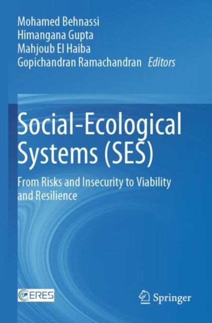 Social-Ecological Systems (SES) - From Risks and Insecurity to Viability and Resilience