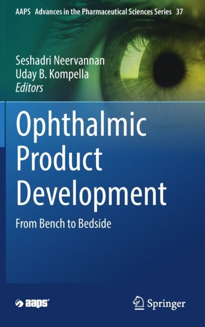 Ophthalmic Product Development - From Bench to Bedside