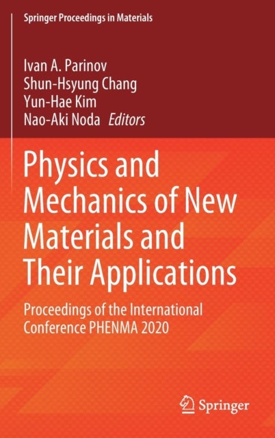 Physics and Mechanics of New Materials and Their Applications - Proceedings of the International Conference PHENMA 2020