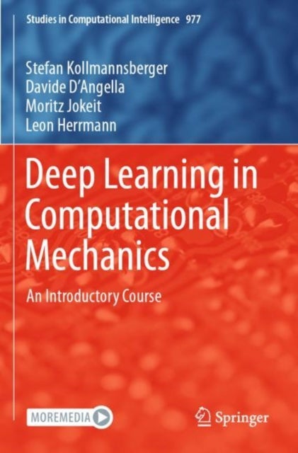 Deep Learning in Computational Mechanics - An Introductory Course