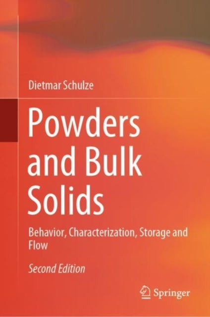 Powders and Bulk Solids - Behavior, Characterization, Storage and Flow