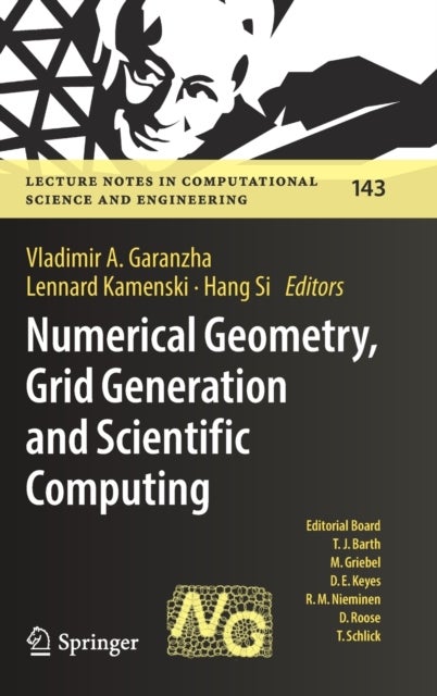 Numerical Geometry, Grid Generation and Scientific Computing - Proceedings of the 10th International Conference, NUMGRID 2020 / Delaunay 130, Celebrating the 130th Anniversary of Boris Delaunay, Moscow, Russia, November 2020
