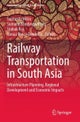 Railway Transportation in South Asia