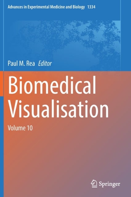 Biomedical Visualisation - Volume 10
