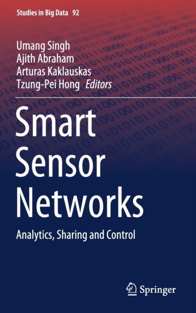 Smart Sensor Networks - Analytics, Sharing and Control