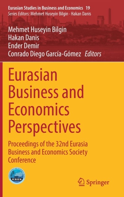 Eurasian Business and Economics Perspectives - Proceedings of the 32nd Eurasia Business and Economics Society Conference