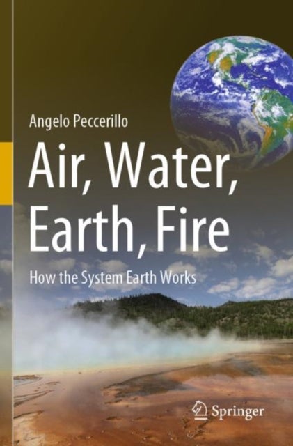 Air, Water, Earth, Fire - How the System Earth Works
