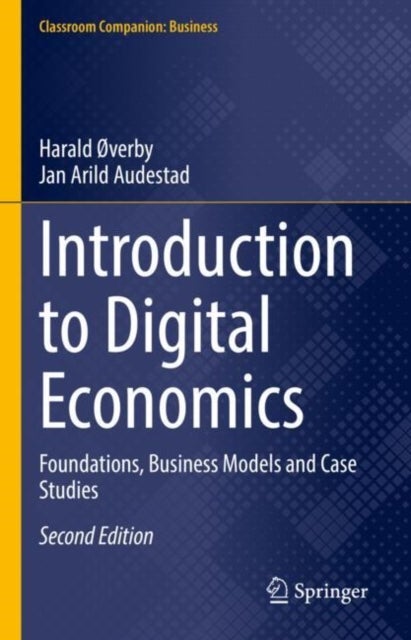 Introduction to Digital Economics - Foundations, Business Models and Case Studies