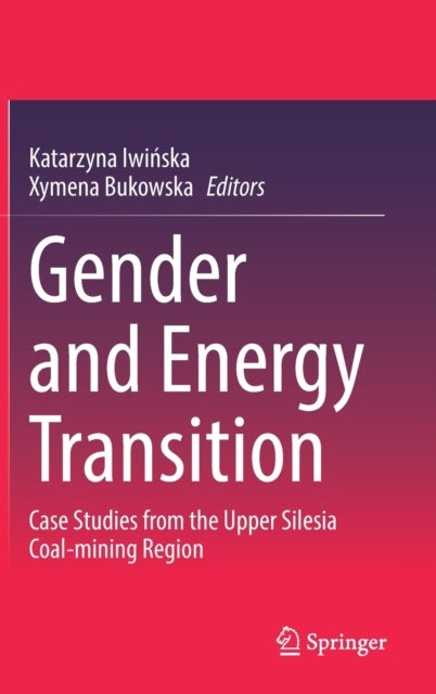 Gender and Energy Transition - Case Studies from the Upper Silesia Coal-mining Region