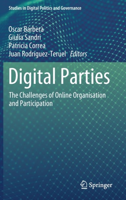 Digital Parties - The Challenges of Online Organisation and Participation