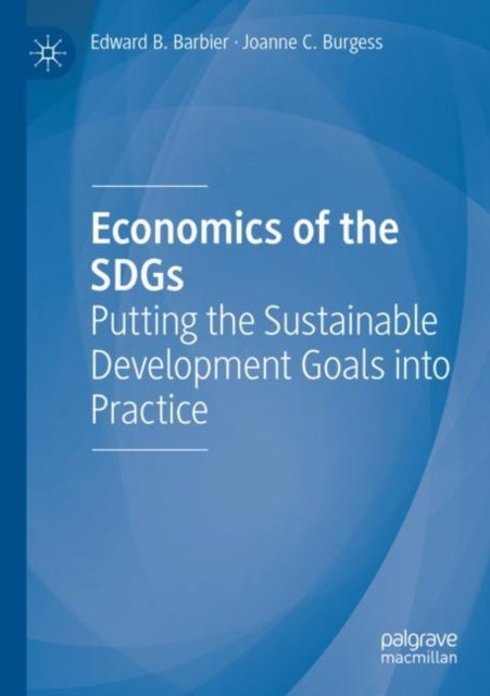 Economics of the SDGs - Putting the Sustainable Development Goals into Practice