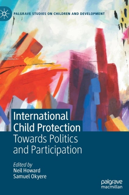 International Child Protection - Towards Politics and Participation