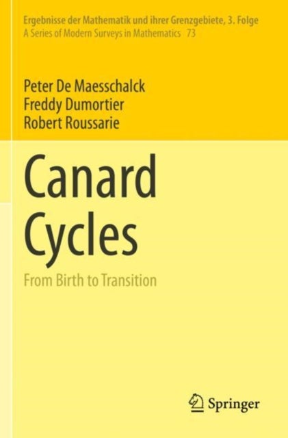 Canard Cycles - From Birth to Transition