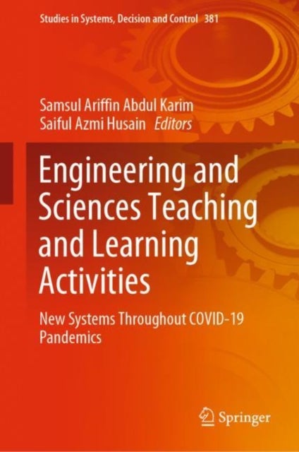 Engineering and Sciences Teaching and Learning Activities - New Systems Throughout COVID-19 Pandemics