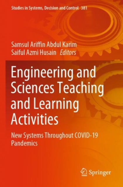 Engineering and Sciences Teaching and Learning Activities - New Systems Throughout COVID-19 Pandemics