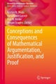 Conceptions and Consequences of Mathematical Argumentation, Justification, and Proof
