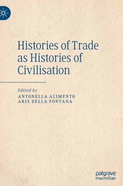 Histories of Trade as Histories of Civilisation