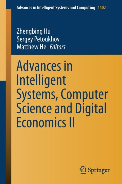 Advances in Intelligent Systems, Computer Science and Digital Economics II