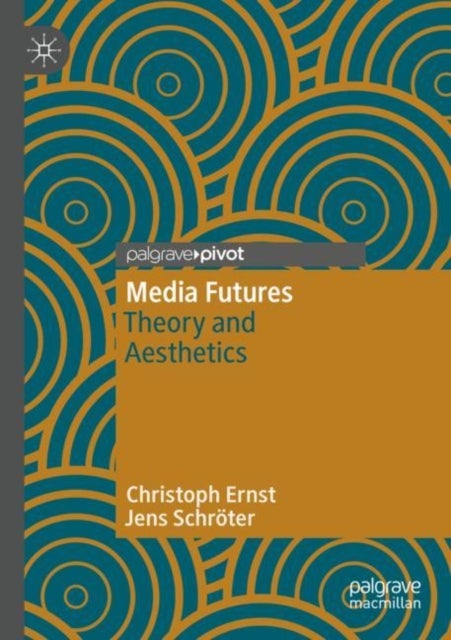 Media Futures - Theory and Aesthetics