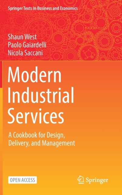 Modern Industrial Services - A Cookbook for Design, Delivery, and Management