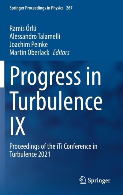 Progress in Turbulence IX - Proceedings of the iTi Conference in Turbulence 2021