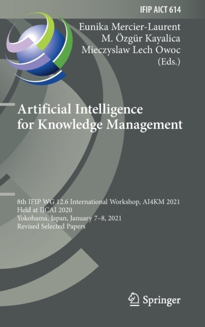 Artificial Intelligence for Knowledge Management - 8th IFIP WG 12.6 International Workshop, AI4KM 2021, Held at IJCAI 2020, Yokohama, Japan, January 7–8, 2021, Revised Selected Papers