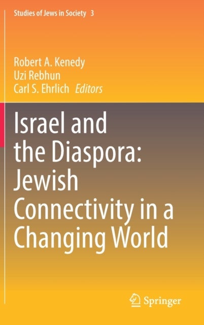 Israel and the Diaspora: Jewish Connectivity in a Changing World