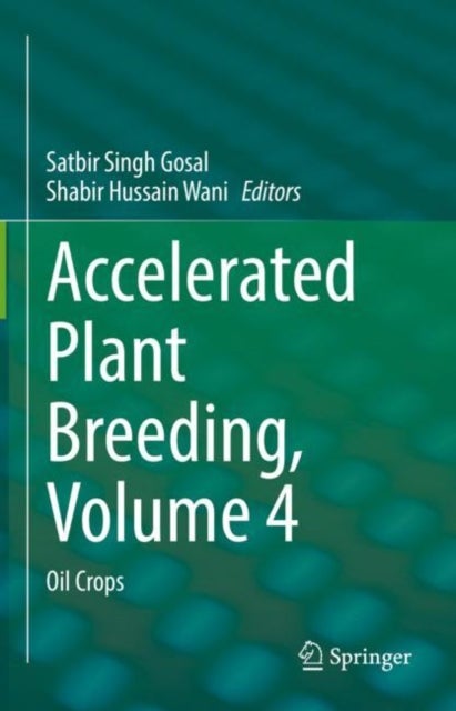Accelerated Plant Breeding, Volume 4 - Oil Crops