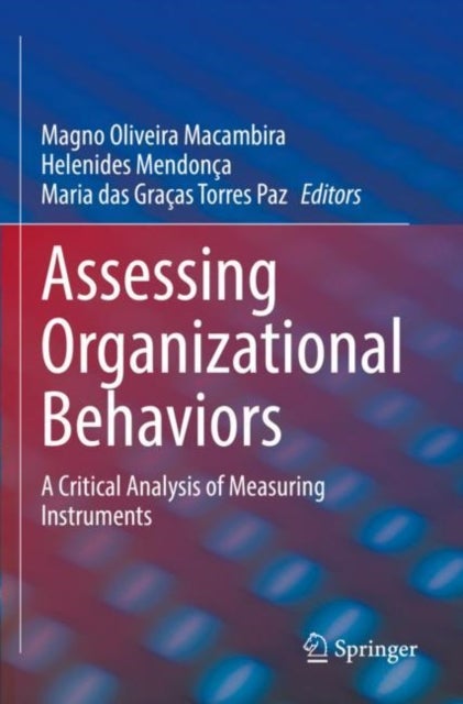 Assessing Organizational Behaviors - A Critical Analysis of Measuring Instruments
