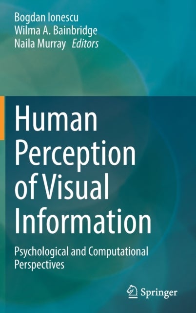 Human Perception of Visual Information - Psychological and Computational Perspectives