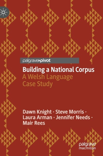 Building a National Corpus - A Welsh Language Case Study