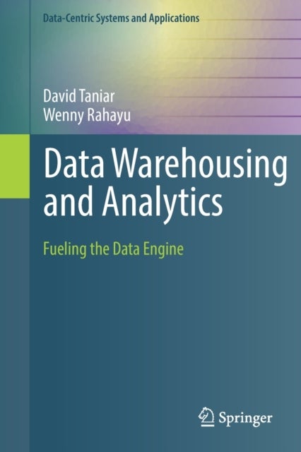 Data Warehousing and Analytics - Fueling the Data Engine